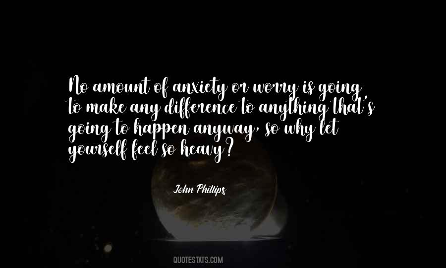 Worry Anxiety Quotes #533947