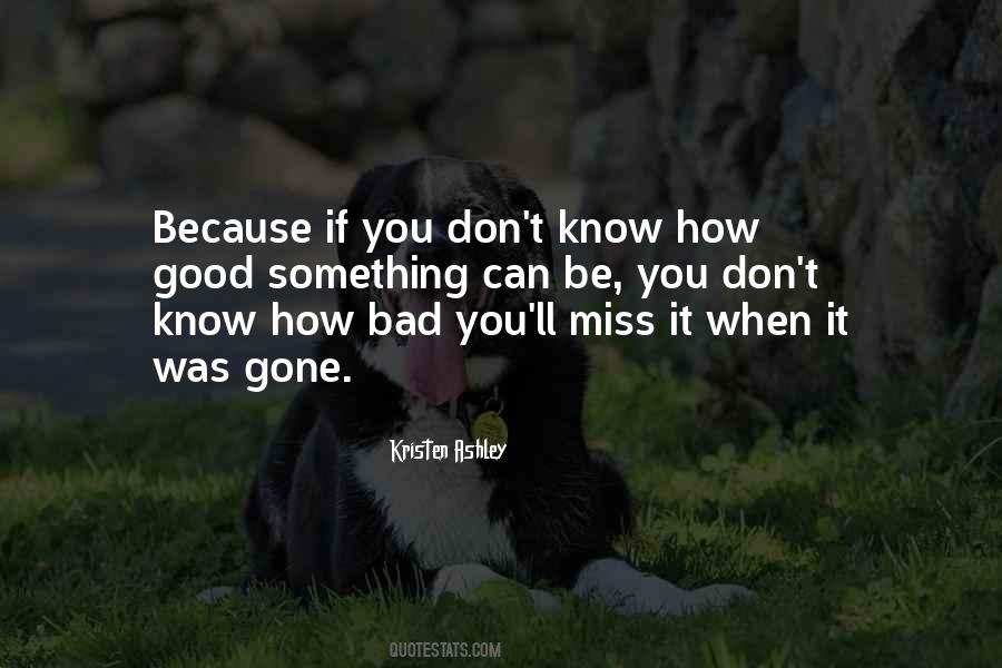 Miss It Quotes #1350093