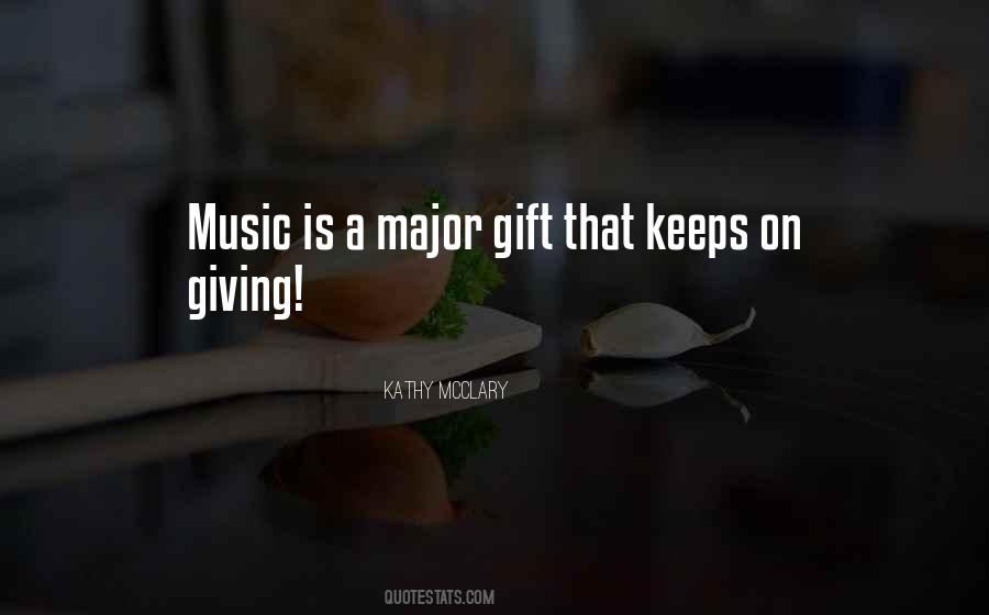 Music Gift Quotes #231680