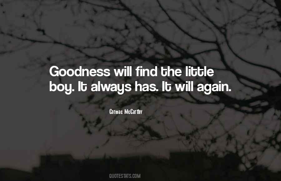 Find The Goodness Quotes #1799222