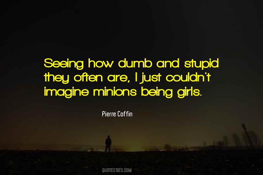 Dumb And Stupid Quotes #810195