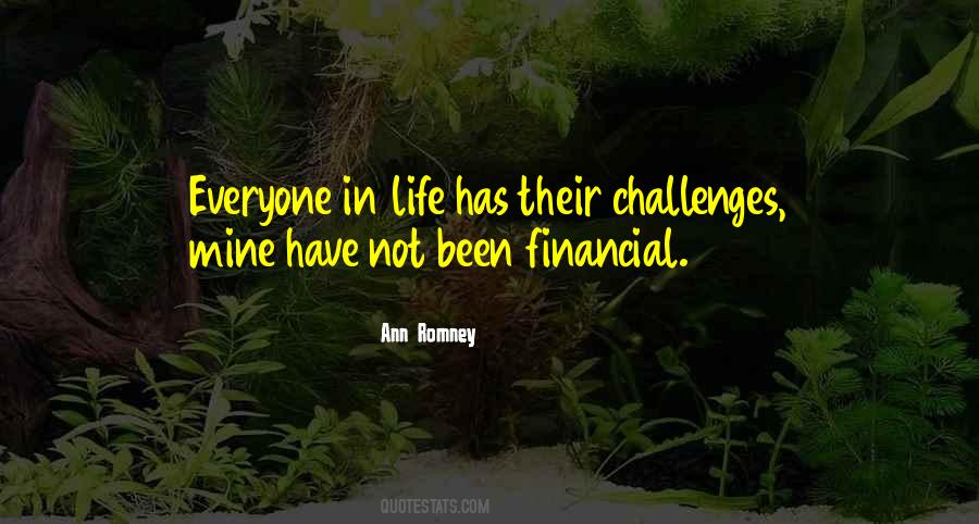 Everyone Has Challenges Quotes #217637