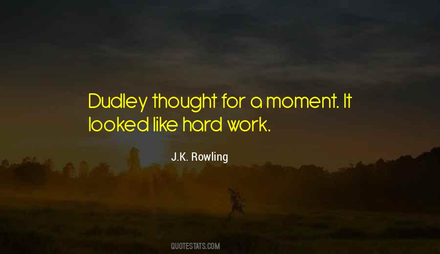 Dudley Quotes #4024