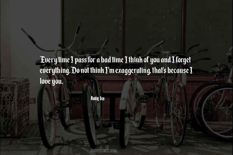 I Forget Everything Quotes #218196