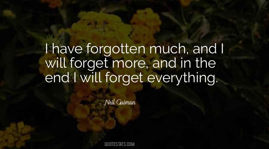 I Forget Everything Quotes #238258