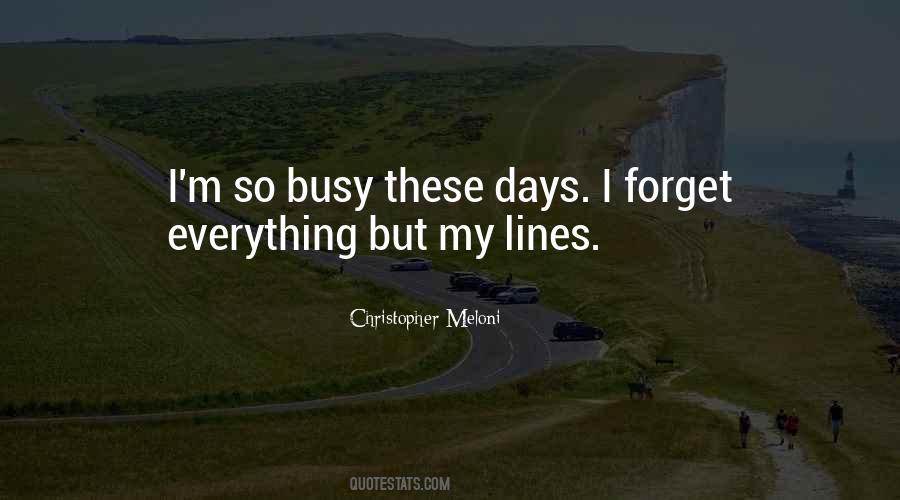 I Forget Everything Quotes #279318