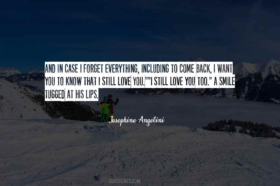 I Forget Everything Quotes #348240