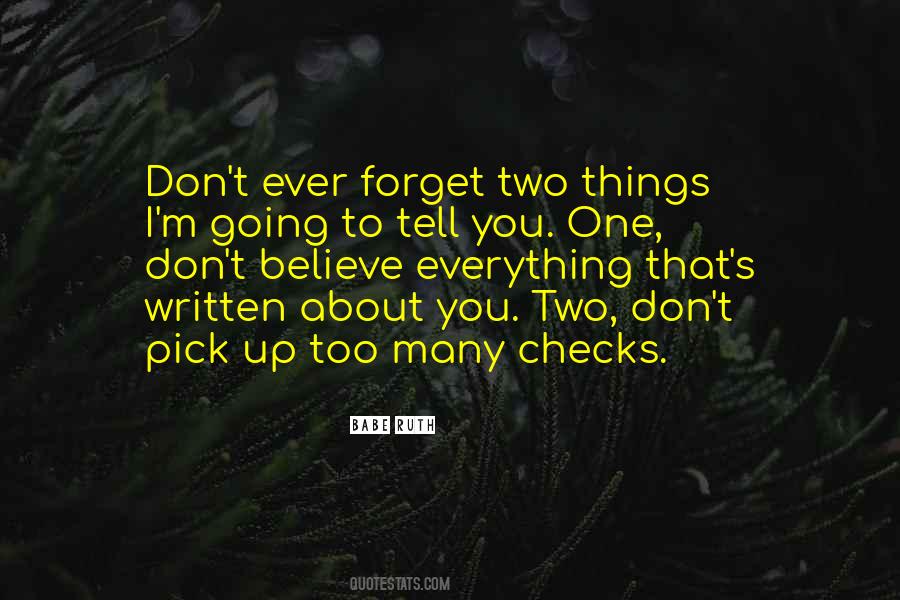 I Forget Everything Quotes #914421