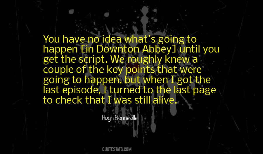 But You Have No Idea Quotes #1126975