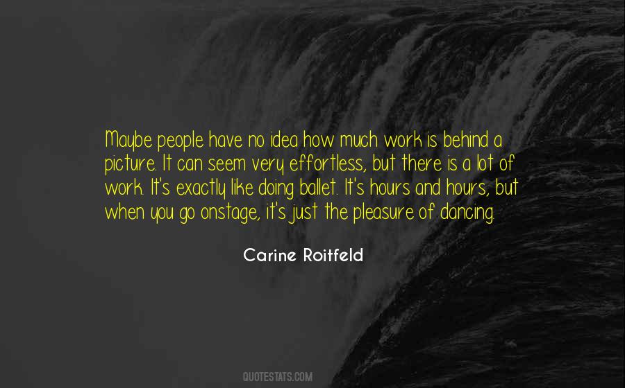 But You Have No Idea Quotes #1433941
