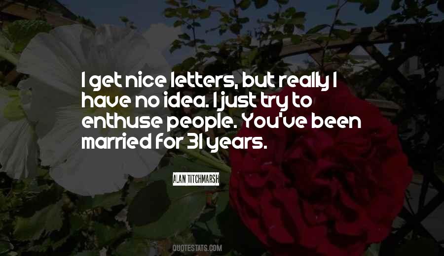 But You Have No Idea Quotes #1510170