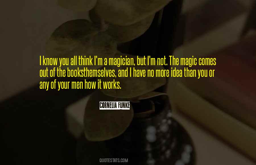 But You Have No Idea Quotes #1567689