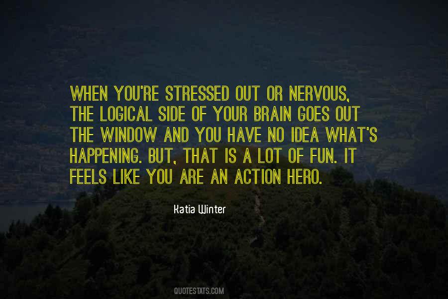 But You Have No Idea Quotes #1624843