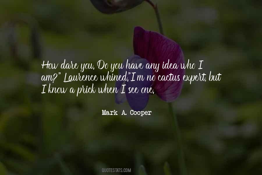 But You Have No Idea Quotes #1776440