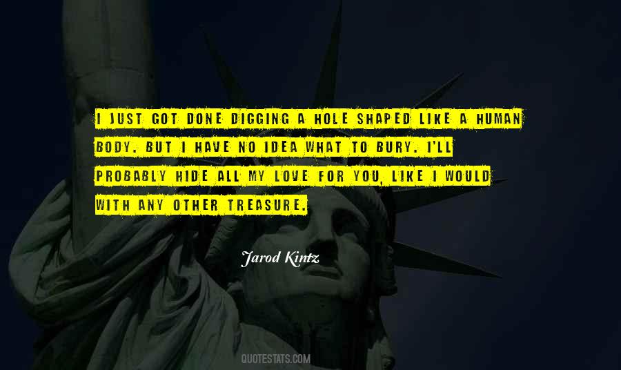 But You Have No Idea Quotes #607119