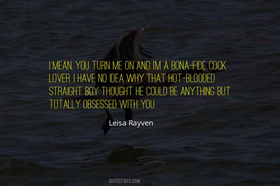 But You Have No Idea Quotes #816999