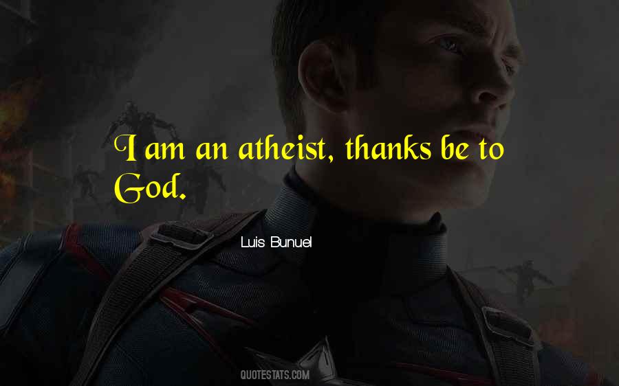 I Am An Atheist Quotes #356796