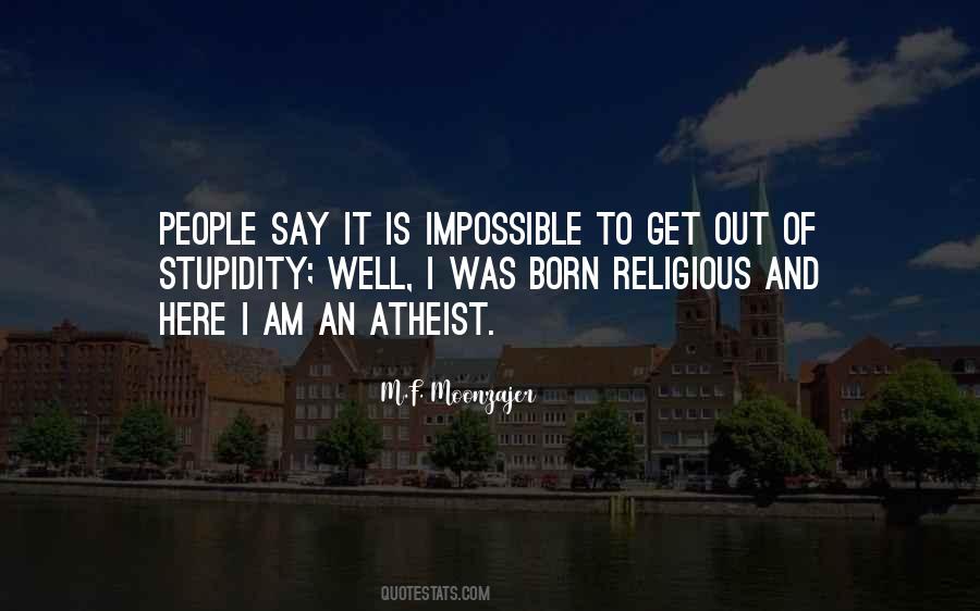 I Am An Atheist Quotes #523071