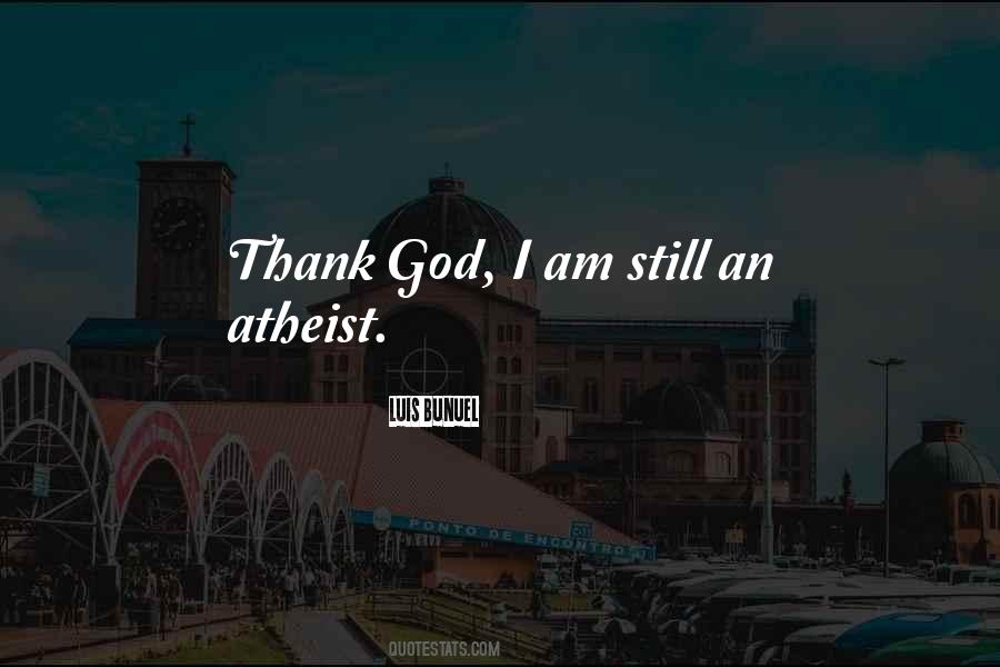 I Am An Atheist Quotes #81763