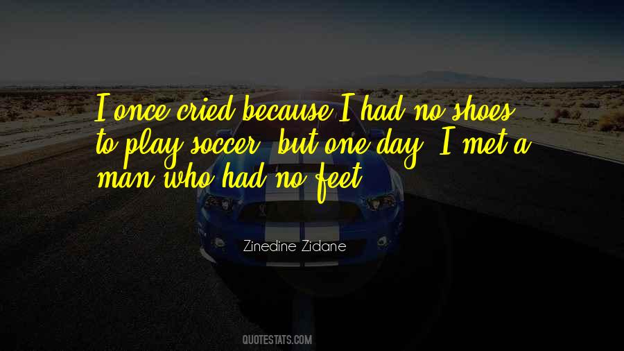 Until I Met A Man Who Had No Feet Quotes #1489098