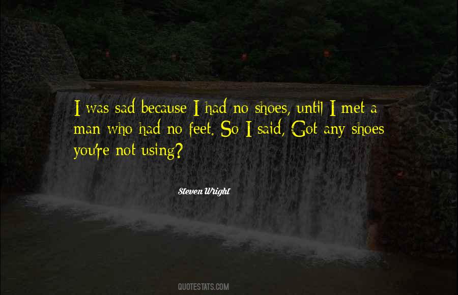 Until I Met A Man Who Had No Feet Quotes #1774410