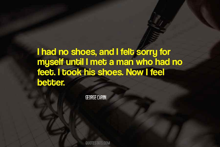 Until I Met A Man Who Had No Feet Quotes #72536