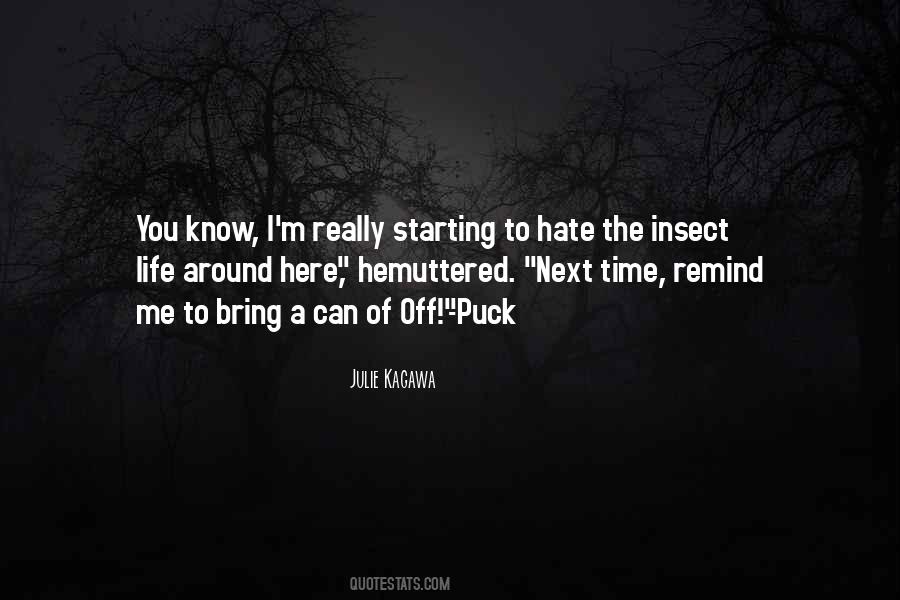 Quotes About Insect Life #675714