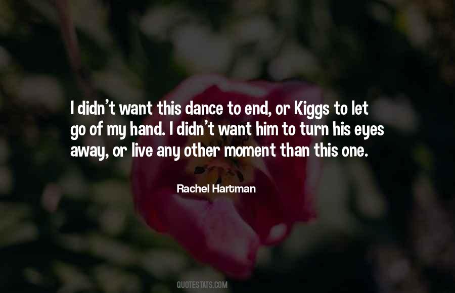Dance Away Quotes #1023567