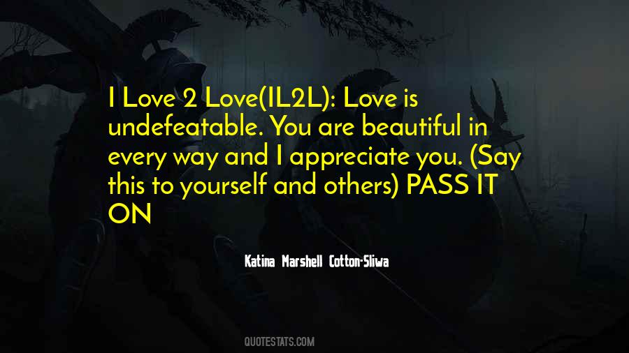 I Love You In Every Way Quotes #1217901