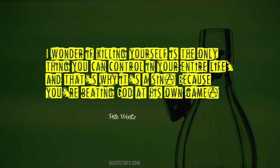Can Only Control Yourself Quotes #348497