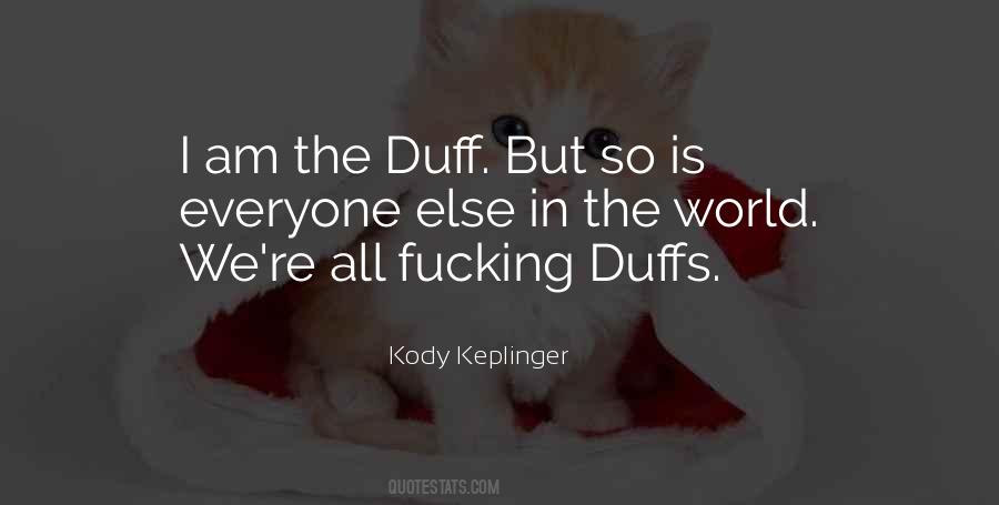 Duff Quotes #938575