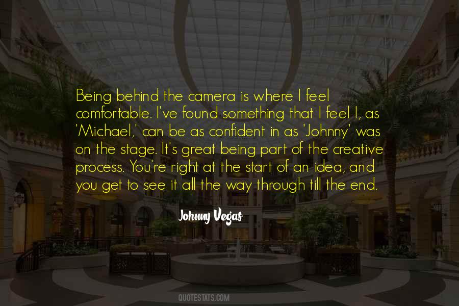 Quotes About Being Behind The Camera #331422