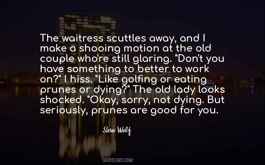 Old Wolf Quotes #1411251