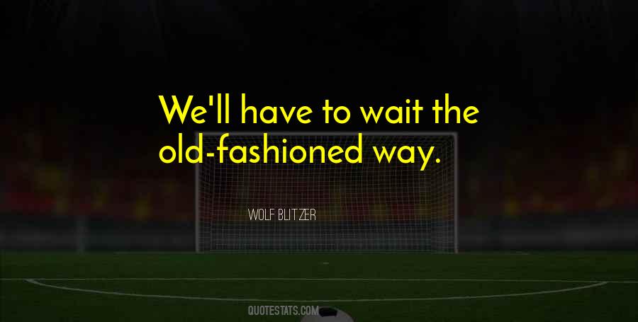 Old Wolf Quotes #1492014