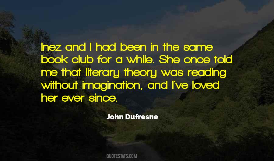 Dufresne Quotes #1264020