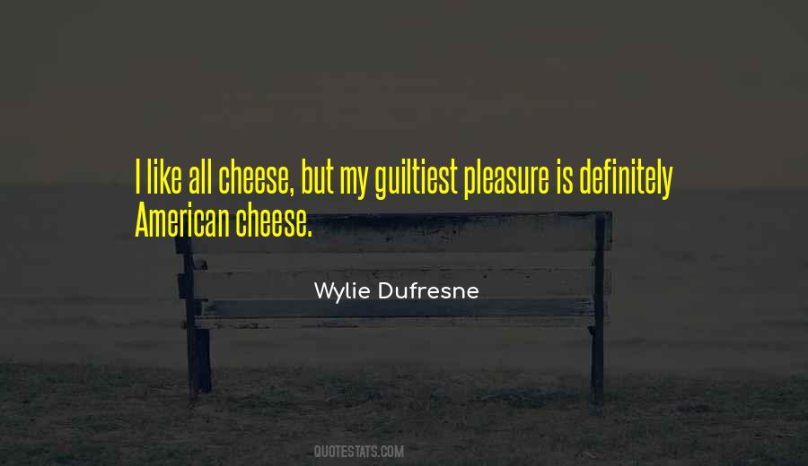 Dufresne Quotes #1705430