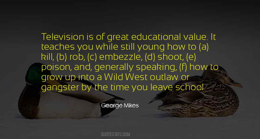 Quotes About Educational Value #491143