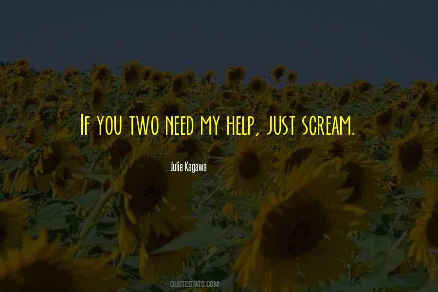 Scream For Help Quotes #971583