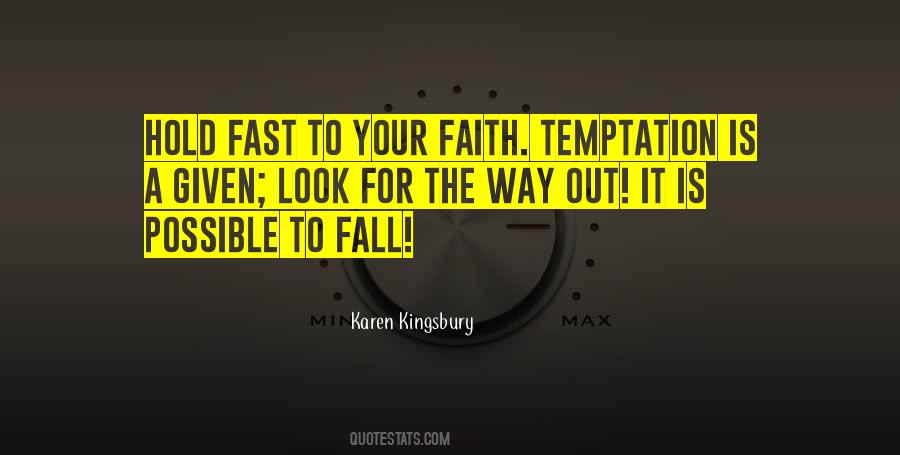 Hold On To Your Faith Quotes #1145608