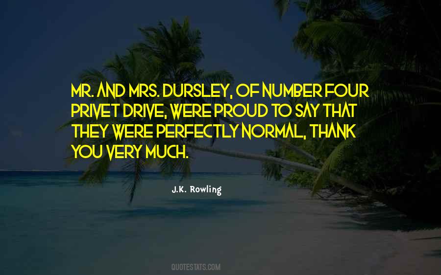 Mr And Mrs Dursley Quotes #1527738