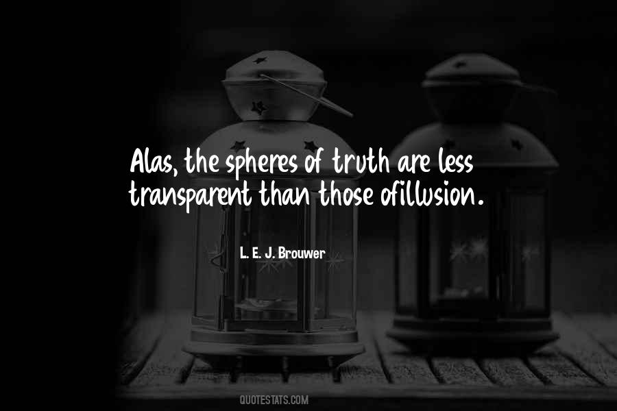 Illusion Of Truth Quotes #1289875