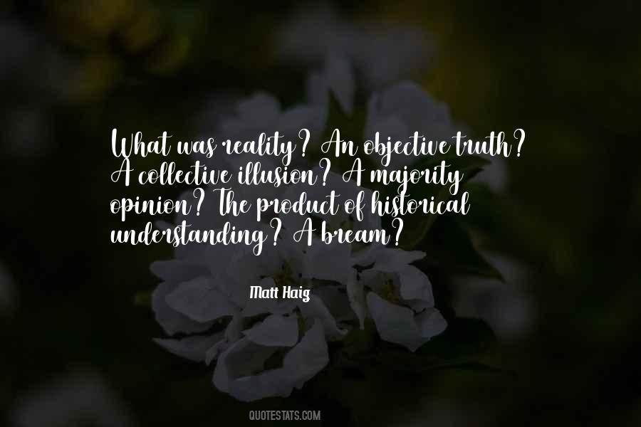 Illusion Of Truth Quotes #1565365