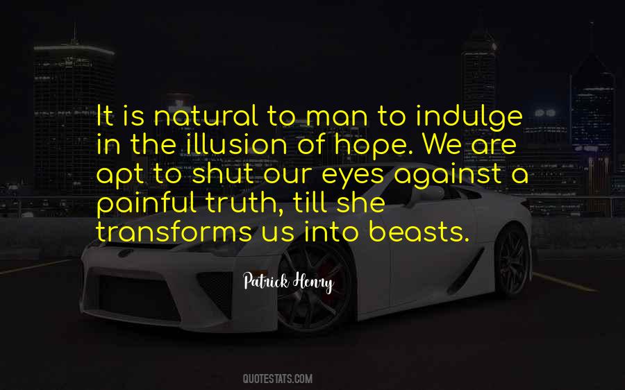Illusion Of Truth Quotes #262046