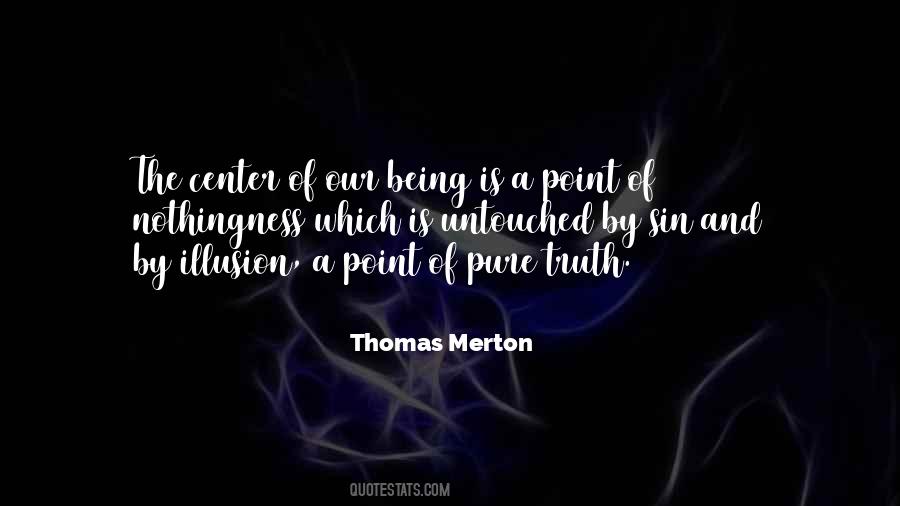 Illusion Of Truth Quotes #765095