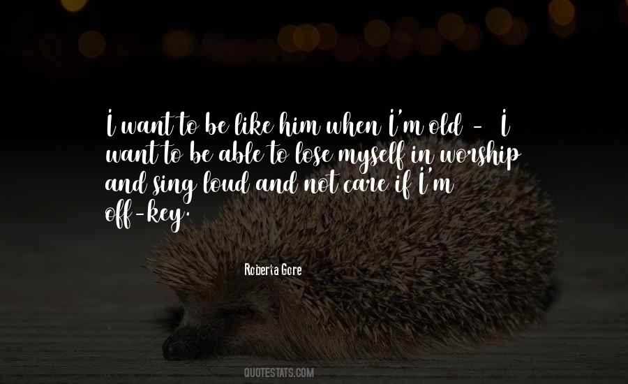 Sing Loud Quotes #92156