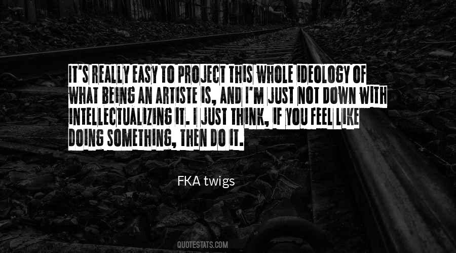 If It Is Easy Quotes #1644308