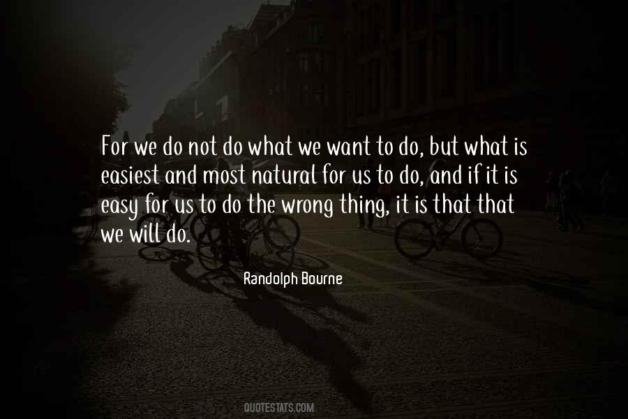If It Is Easy Quotes #1793420