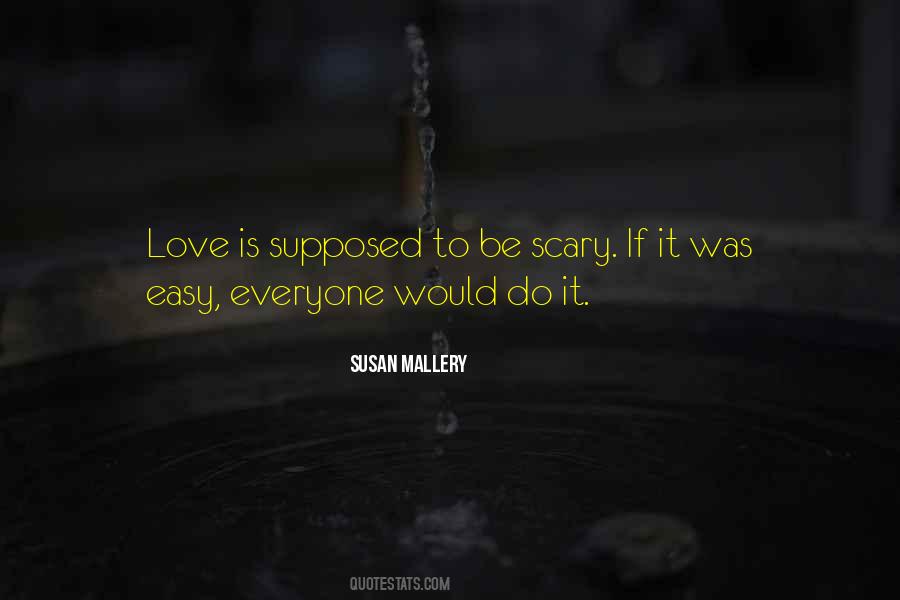 If It Is Easy Quotes #348487