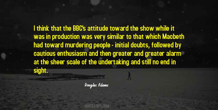 The Show Must Go On Similar Quotes #1672668