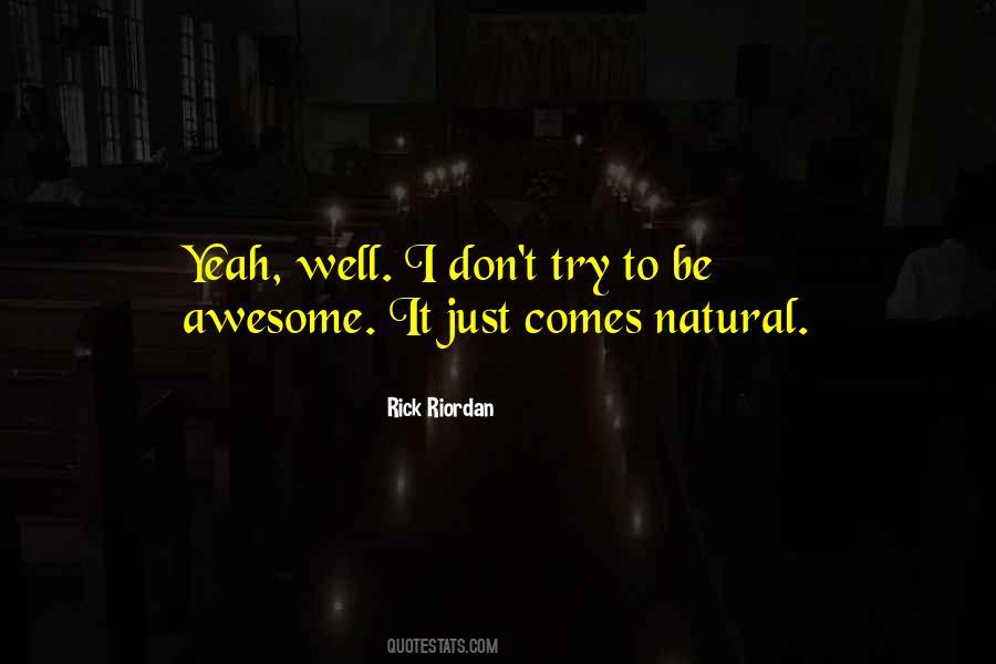 Just Be Awesome Quotes #758358